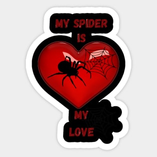 My spider is my love Sticker